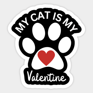 My Cat Is My Valentine Sticker